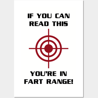 If You Can Read This You're In Fart Range Posters and Art